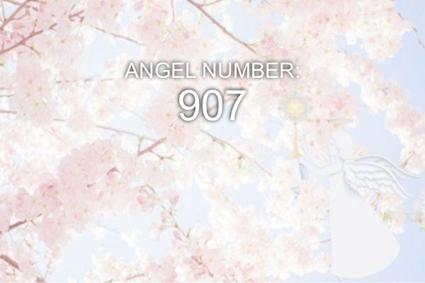 Ängel nummer 907 – Mening och symbolik