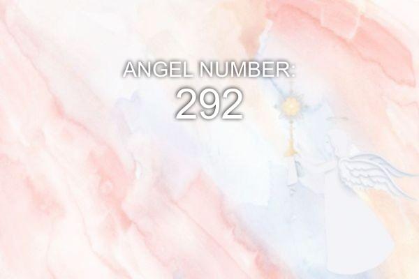 Ángel número 292 – Significado y simbolismo