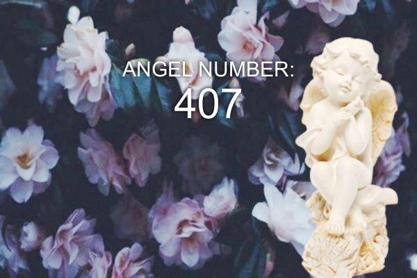 Número de ángel 407 – Significado y simbolismo