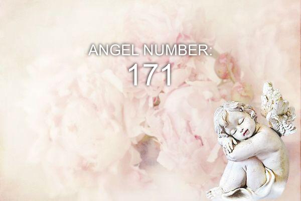 Ángel número 171 – Significado y simbolismo