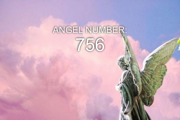 Ängel nummer 756 – Mening och symbolik