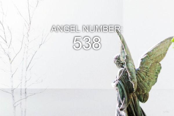 Ängel nummer 538 – Mening och symbolik