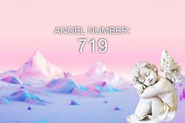 Angelo numeris 719 – prasmė ir simbolika