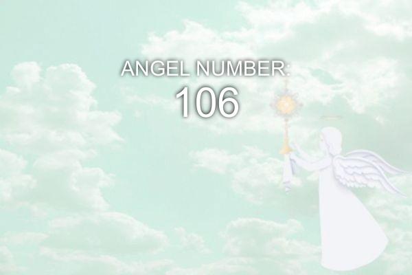 Ángel número 106 – Significado y simbolismo