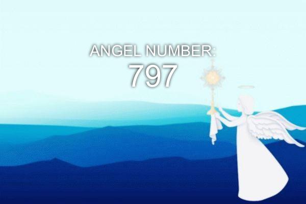 Nombre angélique 797 – Signification et symbolisme