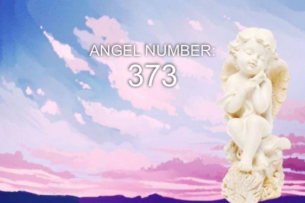 Ängel nummer 373 – Mening och symbolik