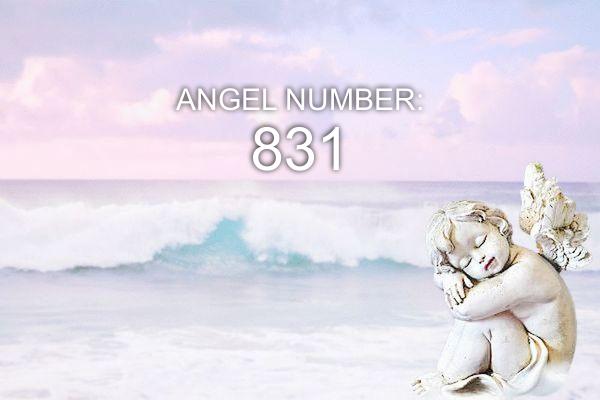 Angelo numero 831 - Significato e simbolismo