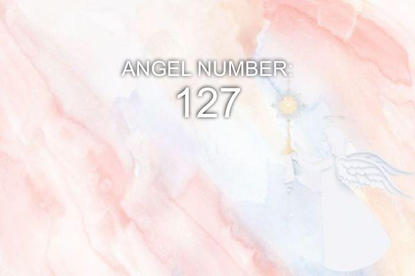 Ängel nummer 127 – Mening och symbolik