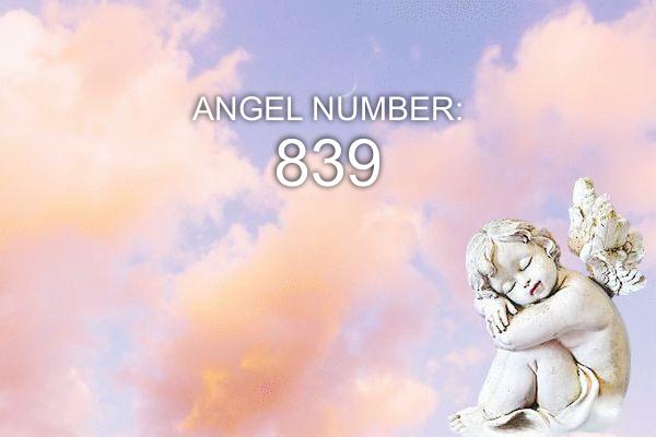 839 Eņģeļa numurs – nozīme un simbolika