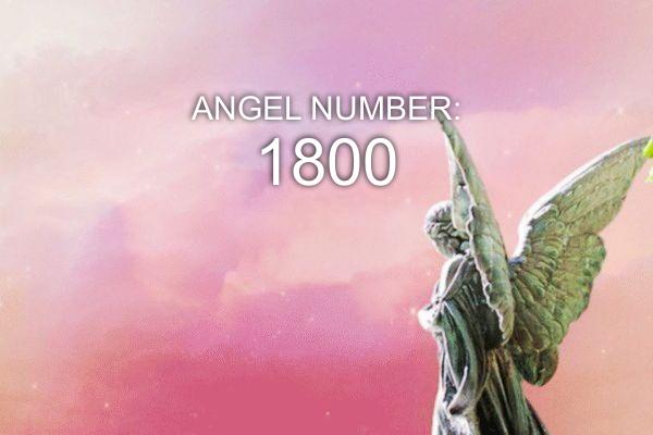 Eņģeļa numurs 1800 - nozīme un simbolika