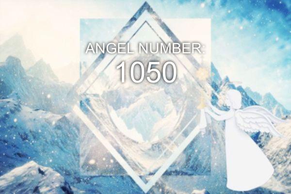 Engel nummer 1050 – Betydning og symbolikk
