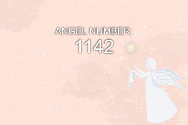 1142 Angelo numeris – reikšmė ir simbolika