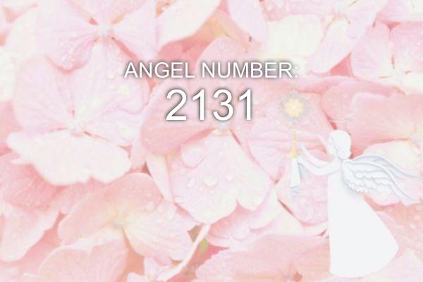 Ángel número 2131 – Significado y simbolismo