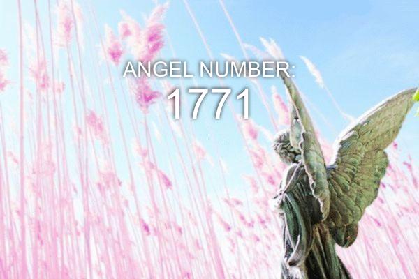 Numero angelico 1771: significato e simbolismo