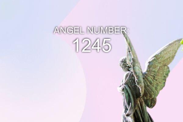 Ángel número 1245 – Significado y simbolismo