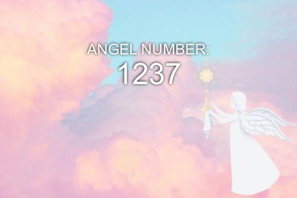 Número de ángel 1237: significado y simbolismo