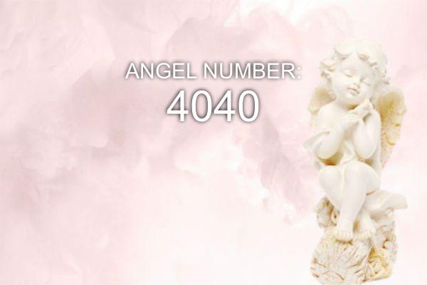 Melek Numarası 4040 – Anlam ve Sembolizm