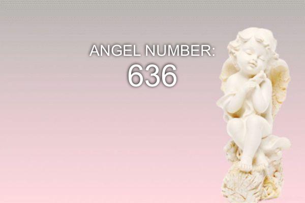 Eņģeļa numurs 636 - nozīme un simbolika